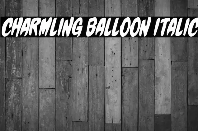 Charmling Balloon Italic Font examples