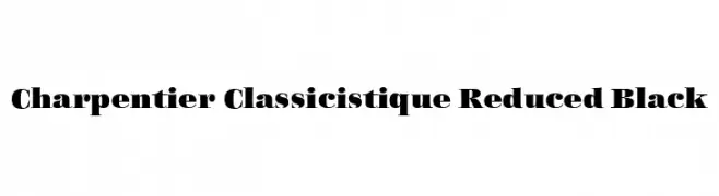 Charpentier Classicistique Reduced Black  フリーフォントのダウンロード
