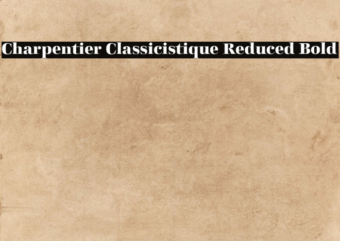Charpentier Classicistique Reduced Bold Example 3