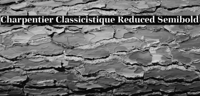 Charpentier Classicistique Reduced Semibold Font examples