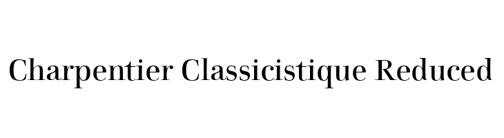 Charpentier Classicistique Reduced  les polices de caractères gratuit tlcharger