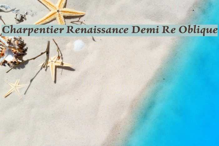 Charpentier Renaissance Demi Re Oblique Font examples