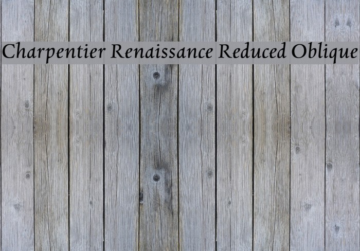 Charpentier Renaissance Reduced Oblique Font examples