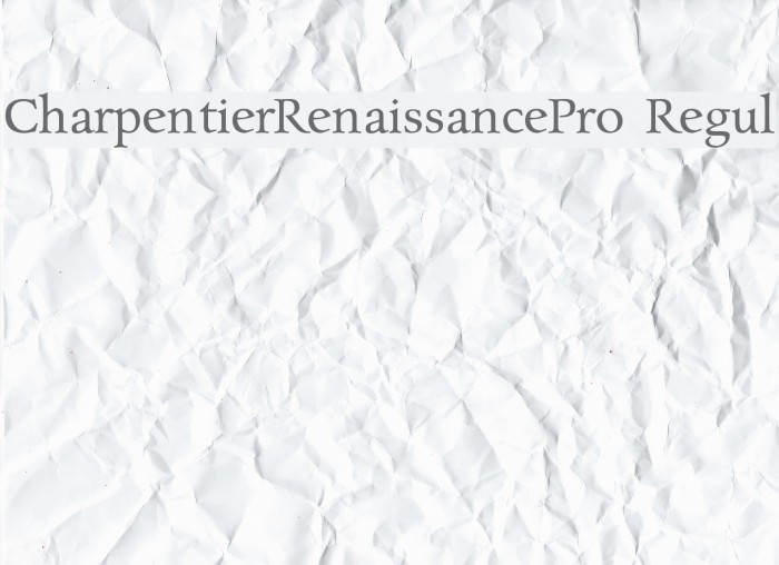 CharpentierRenaissancePro-Regul Font examples
