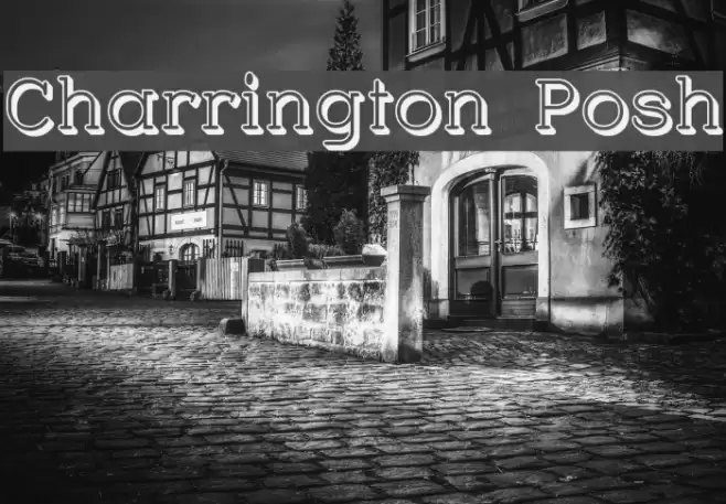 Charrington Posh Schriftart examples