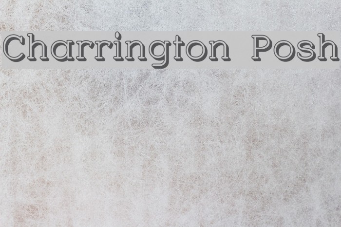 Charrington Posh Font examples
