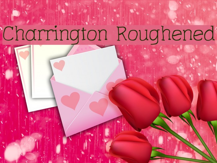 Charrington Roughened Font examples
