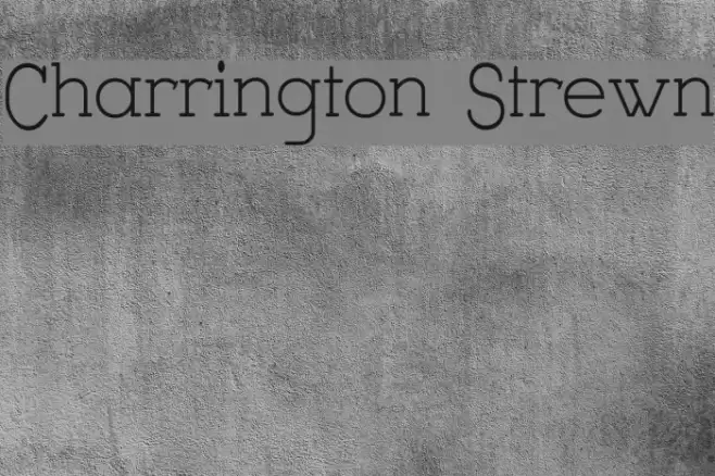 Charrington Strewn Font examples