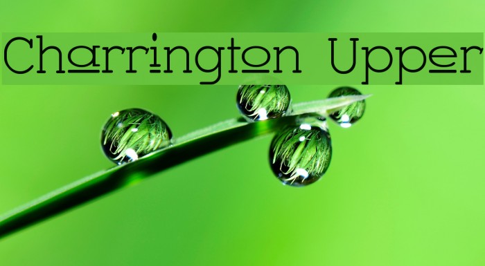 Charrington Upper Font examples