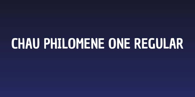 Chau Philomene One Regular Social Header
