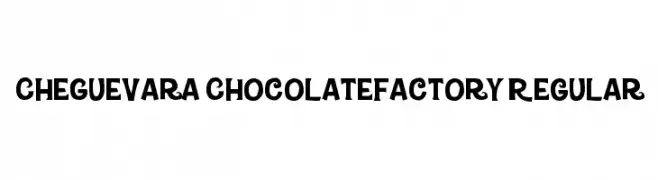 CheGuevara ChocolateFactory Regular  Frei Schriftart Herunterladen