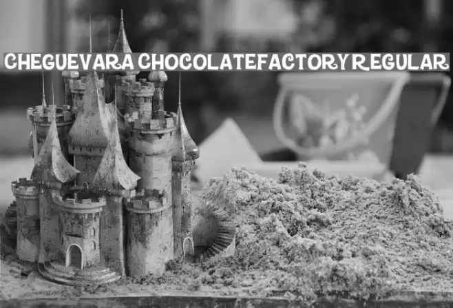 CheGuevara ChocolateFactory Regular Font examples