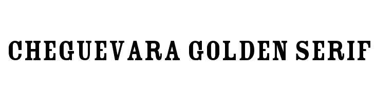CheGuevara Golden Serif Font