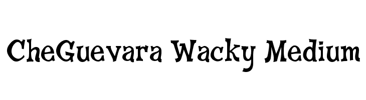 CheGuevara Wacky Medium  免费字体下载