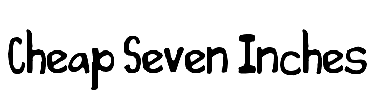 Cheap Seven Inches Font