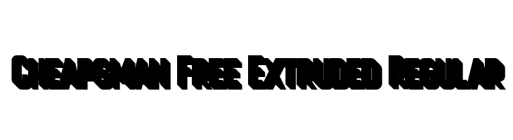 Cheapsman Free Extruded Regular  Frei Schriftart Herunterladen