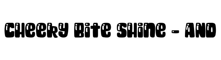 Cheeky Bite Shine - AND  Frei Schriftart Herunterladen