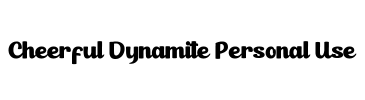 Cheerful Dynamite Personal Use  font caratteri gratis