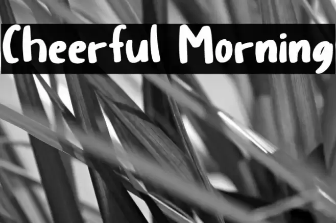 Cheerful Morning フォント examples