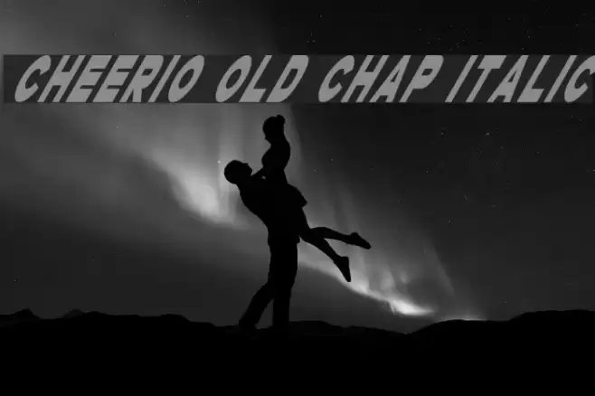Cheerio Old Chap Italic Font examples