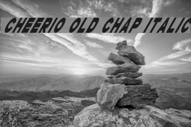 Cheerio Old Chap Italic Font examples