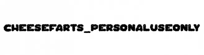 Cheese Farts_PersonalUseOnly  Frei Schriftart Herunterladen