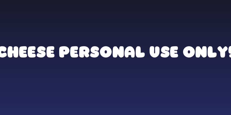 Cheese PERSONAL USE ONLY! Social Header