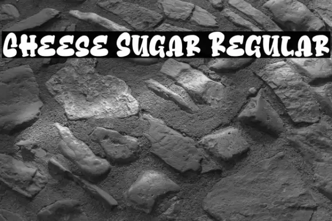 Cheese Sugar Regular Font examples