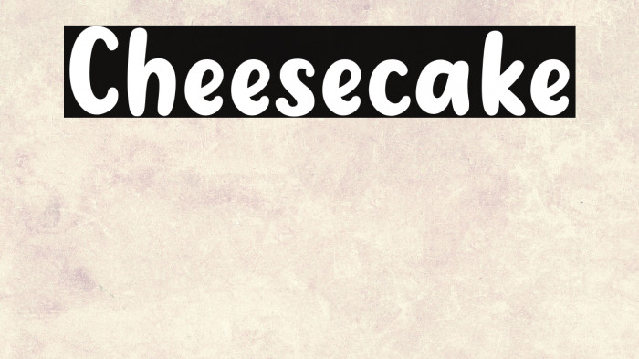 Cheesecake Example 3