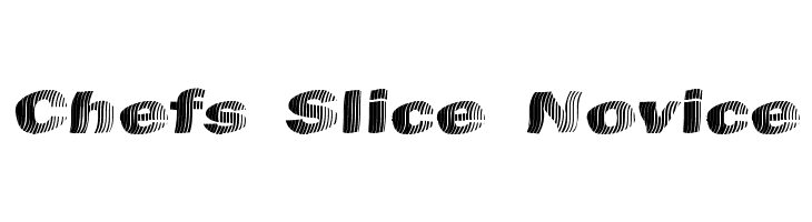 Chefs Slice Novice Font