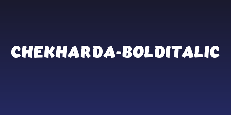 Chekharda-BoldItalic Social Header