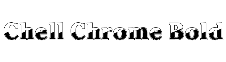 Chell Chrome Bold Fonte