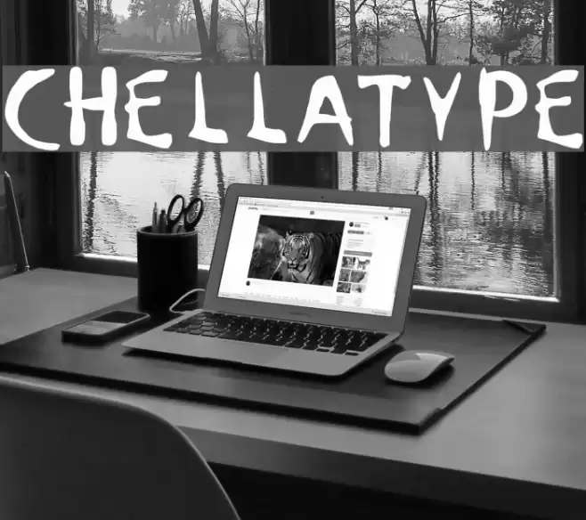 ChellaType Font examples