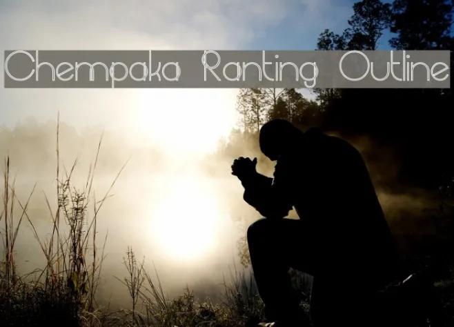 Chempaka Ranting Outline Example 3