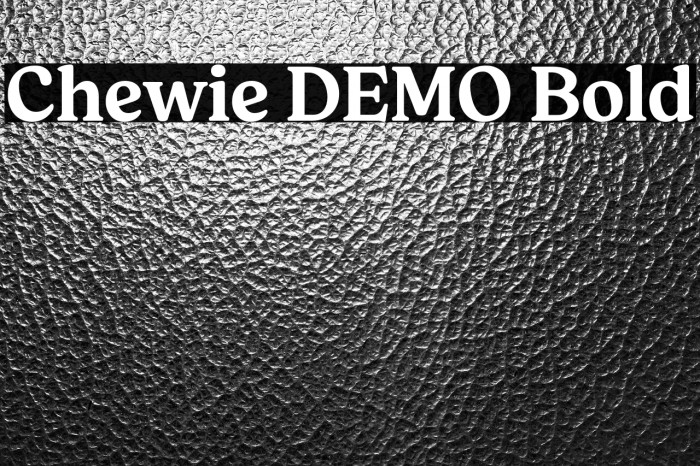 Chewie DEMO Bold Example 3