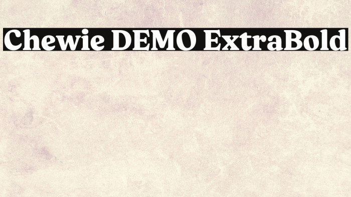 Chewie DEMO ExtraBold Example 1