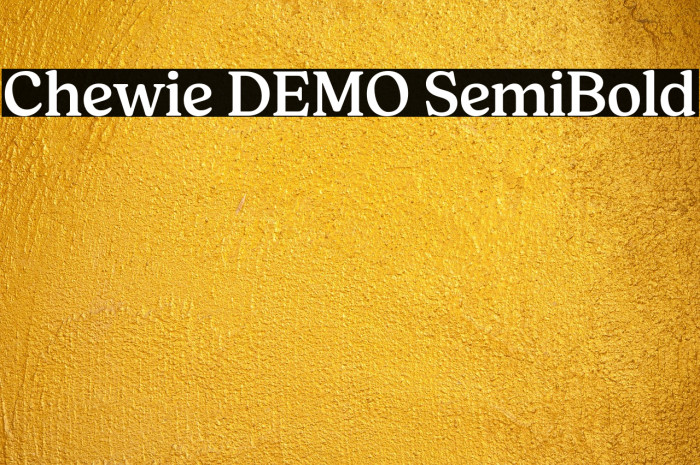 Chewie DEMO SemiBold Example 3