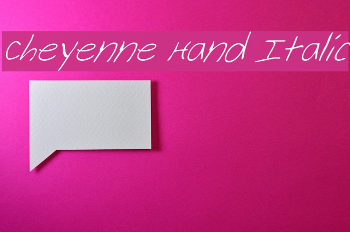 Cheyenne Hand Italic Font examples