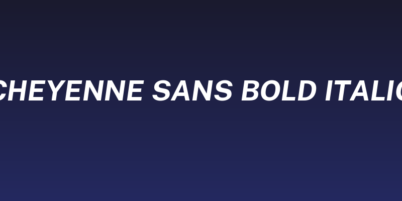 Cheyenne Sans Bold Italic Social Header