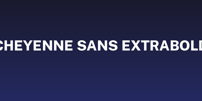 Cheyenne Sans ExtraBold Social Header