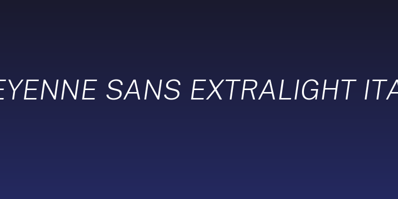 Cheyenne Sans ExtraLight Italic Social Header