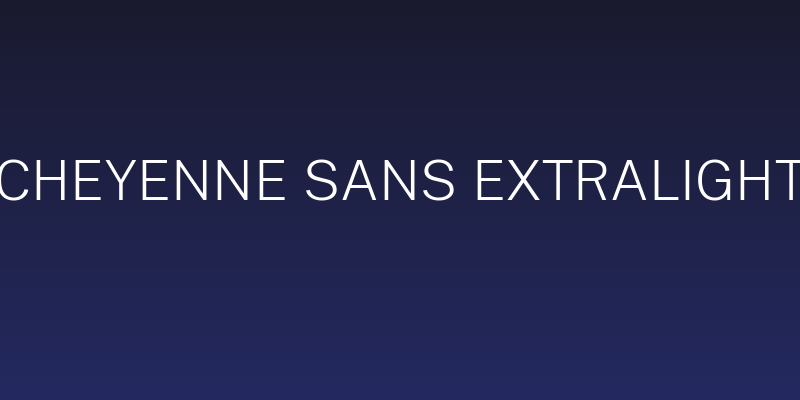 Cheyenne Sans ExtraLight Social Header
