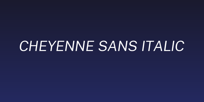 Cheyenne Sans Italic Social Header