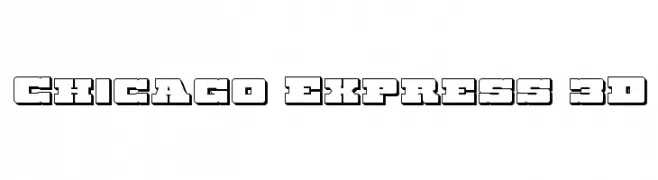 Chicago Express 3D  Frei Schriftart Herunterladen
