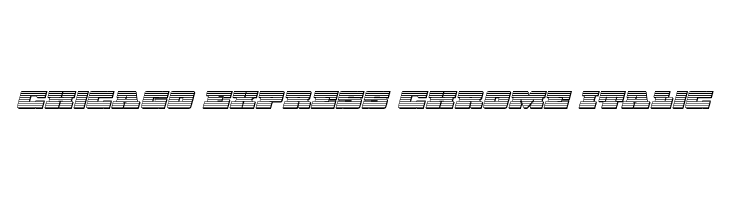 Chicago Express Chrome Italic  font caratteri gratis