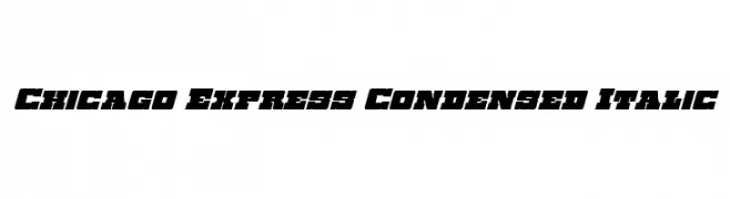 Chicago Express Condensed Italic  フリーフォントのダウンロード