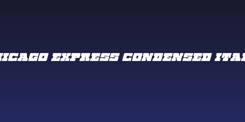 Chicago Express Condensed Italic Social Header