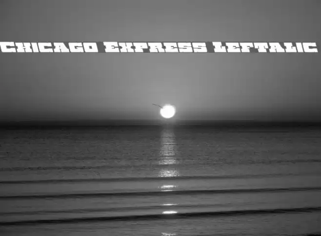 Chicago Express Leftalic Fonte examples
