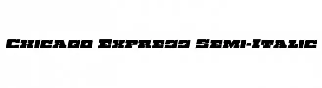 Chicago Express Semi-Italic  免费字体下载