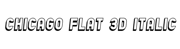 Chicago Flat 3D Italic  font caratteri gratis